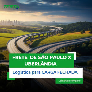 cotacao-frete-carga-fechada-de-sao-paulo-para-uberlandia-testa-transportes